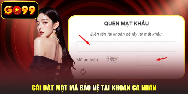 Cài đặt mật mã bảo vệ tài khoản cá nhân