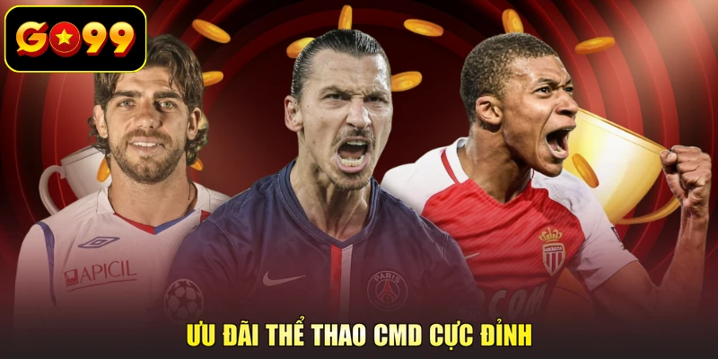 Ưu đãi thể thao CMD cực đỉnh